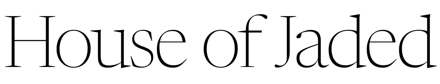 House of Jaded